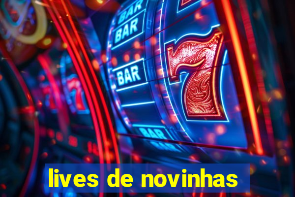 lives de novinhas